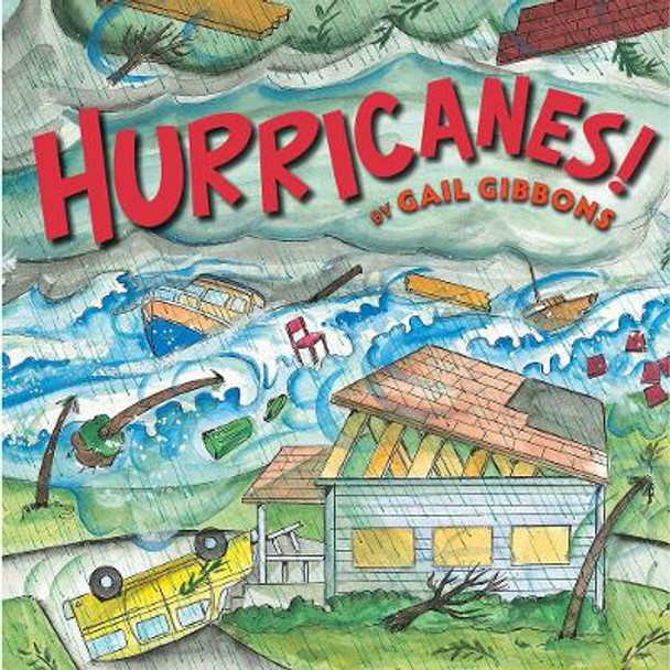 Hurricanes! (New Edition) by Gail Gibbons 9780823441792