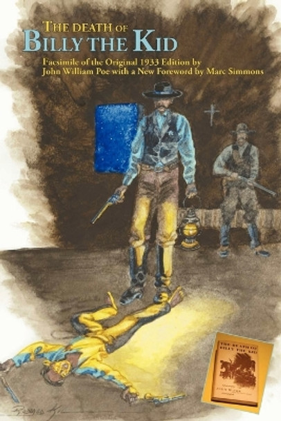 The Death of Billy the Kid by John William Poe 9780865345324