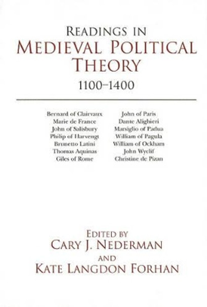 Readings in Medieval Political Theory: 1100-1400: 1100-1400 by Cary J. Nederman 9780872204898