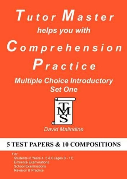 Tutor Master Helps You with Comprehension Practice - Multiple Choice Introductory Set One by David Malindine 9780955590955