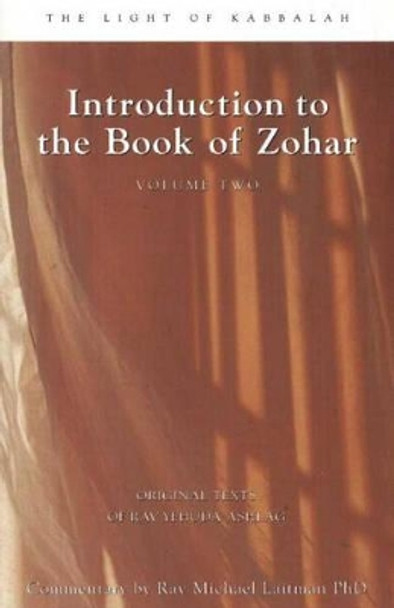 Introduction to the Book of Zohar: v. 2 by Rav Yehuda Rabbi Ashlag 9780973231557