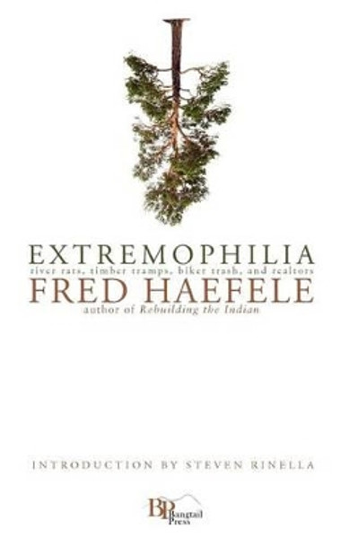 Extremophilia by Fred Haefele 9780982860137