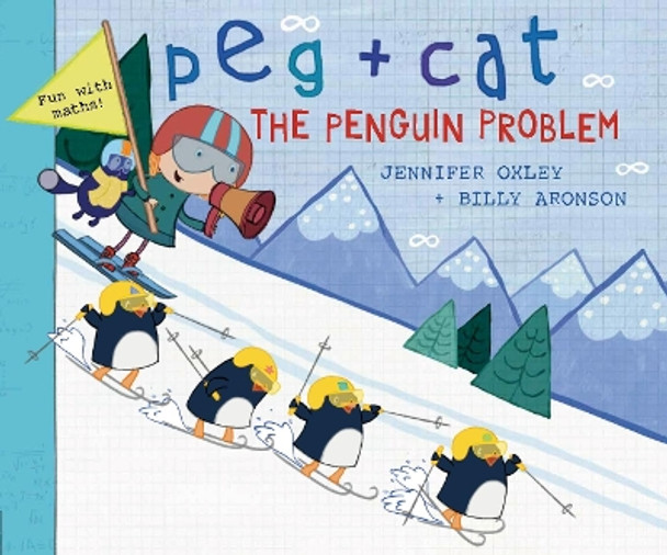 Peg + Cat: The Penguin Problem by Billy Aronson 9781406370492