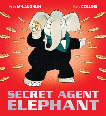 Secret Agent Elephant Eoin McLaughlin 9781408354261