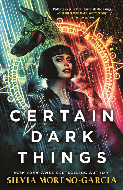 Certain Dark Things by Silvia Moreno-Garcia 9781529415629