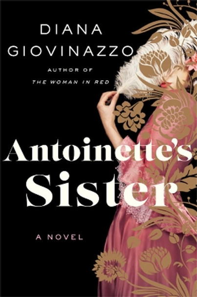 Antoinette's Sister by Diana Giovinazzo 9781538720127