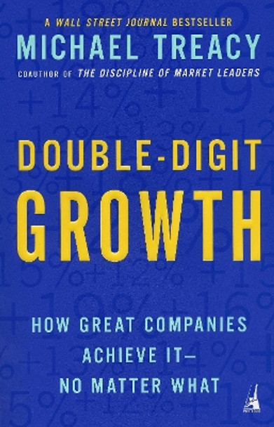 Double-digit Growth by Michael Treacy 9781591840664