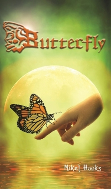 Butterfly by Mikel Hooks 9781649799302