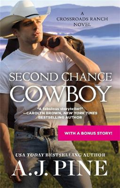 Second Chance Cowboy by A.J. Pine 9781538723883