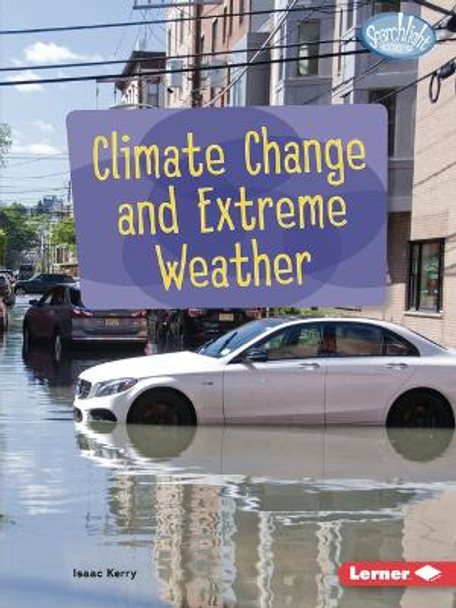 Climate Change and Extreme Weather by Isaac Kerry 9781728463926