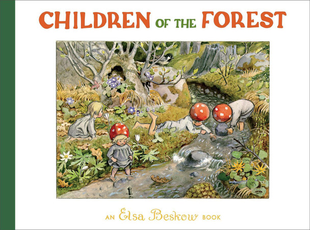 Children of the Forest by Elsa Beskow 9781782508021 Children of the Forest by Elsa Beskow 9781782508021