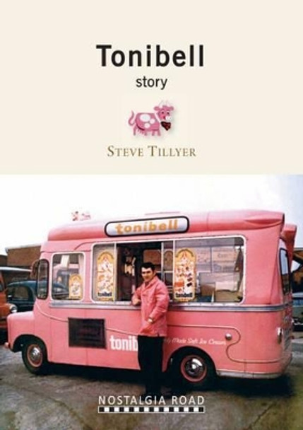 The Tonibell Story by Steve Tillyear 9781908347039