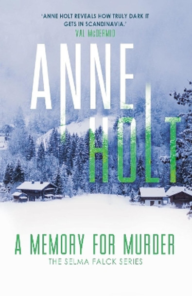 A Memory for Murder by Anne Holt 9781786498571