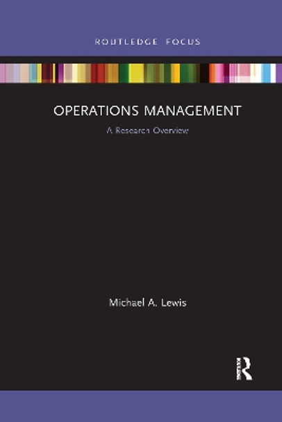 Operations Management: A Research Overview by Michael A. Lewis 9781032176277