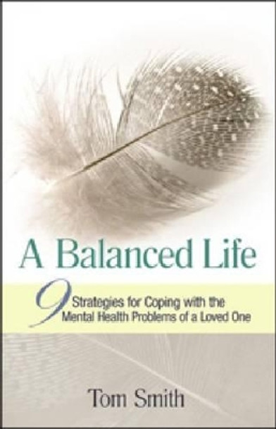 A Balanced Life by Dr. Tom Smith 9781592856626