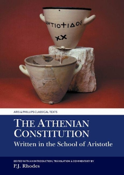 The Athenian Constitution Written in the School of Aristotle by Peter J. Rhodes 9781786948373