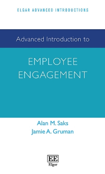 Advanced Introduction to Employee Engagement by Alan M. Saks 9781800372245