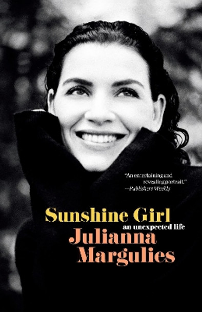 Sunshine Girl: An Unexpected Life by Julianna Margulies 9780525480341