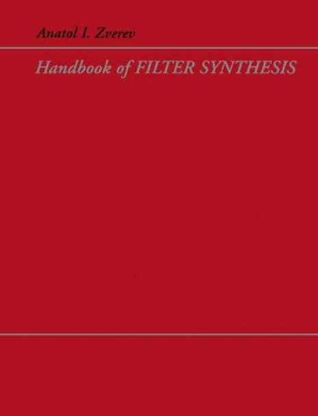 Handbook of Filter Synthesis by Anatol I. Zverev 9780471749424