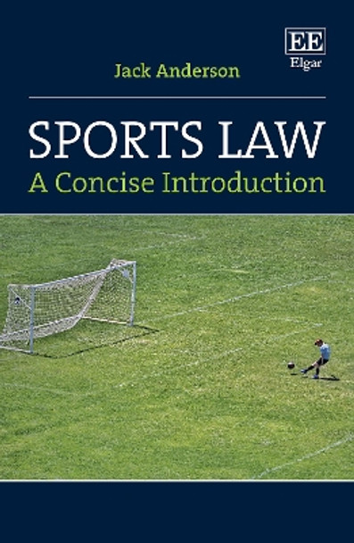 Sports Law: A Concise Introduction by Jack Anderson 9781035302123