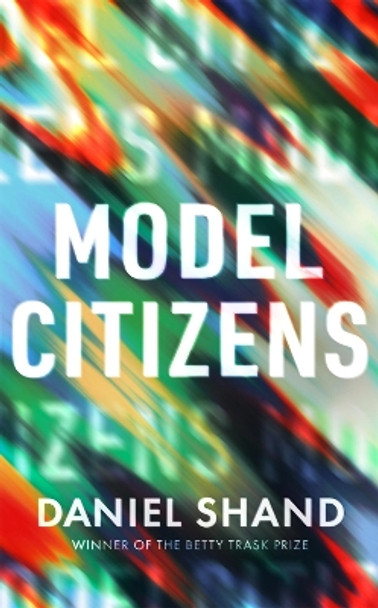 Model Citizens by Daniel Shand 9781472156648