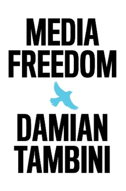 Media Freedom by Damian Tambini 9781509544684