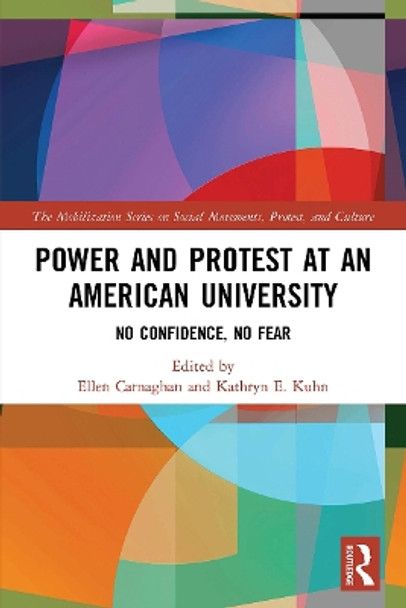 Power and Protest at an American University: No Confidence, No Fear by Ellen Carnaghan 9780367610999