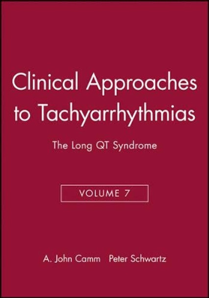 Clinical Approaches to Tachyarrhythmias: The Long QT Syndrome by Peter Schwartz 9780879936808 Clinical Approaches to Tachyarrhythmias: The Long QT Syndrome by Peter Schwartz 9780879936808
