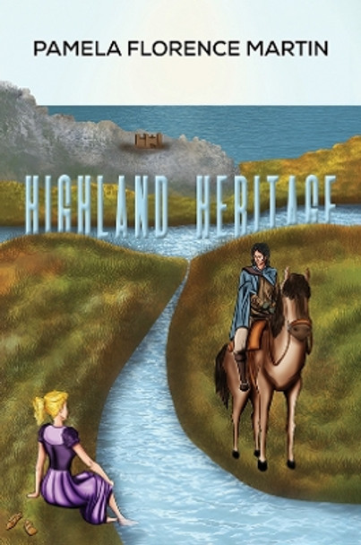 Highland Heritage by Pamela Florence Martin 9781398420977