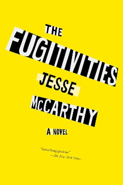 The Fugitivities by Jesse McCarthy 9781612199771