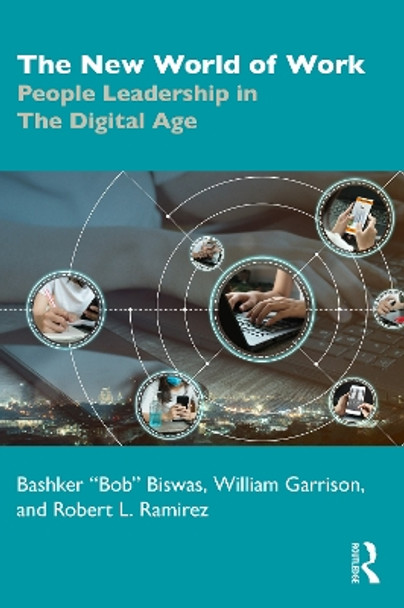 The New World of Work: People Leadership in The Digital Age by Bashker Biswas 9780367641283