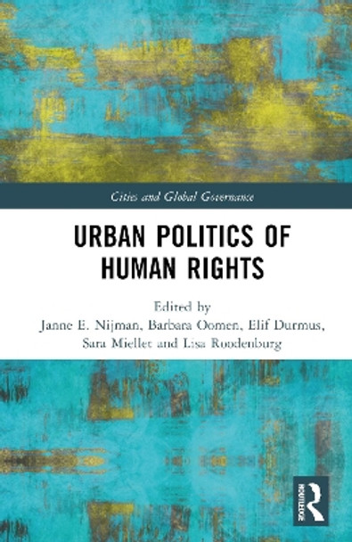 Urban Politics of Human Rights by Janne Nijman 9781032299037