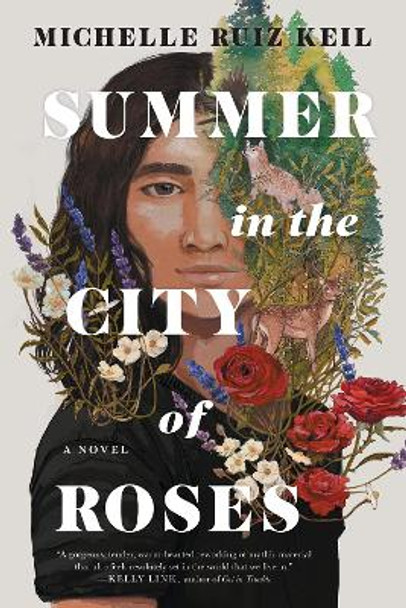 Summer in the City of Roses by Michelle Ruiz Keil 9781641293860