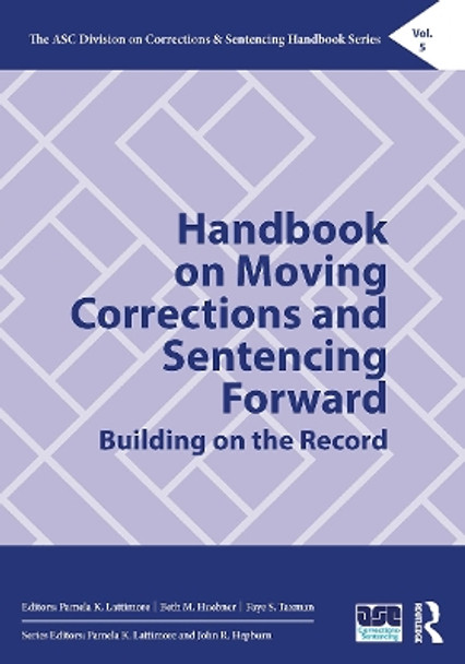 Handbook on Moving Corrections and Sentencing Forward: Building on the Record by Pamela K. Lattimore 9780367566715