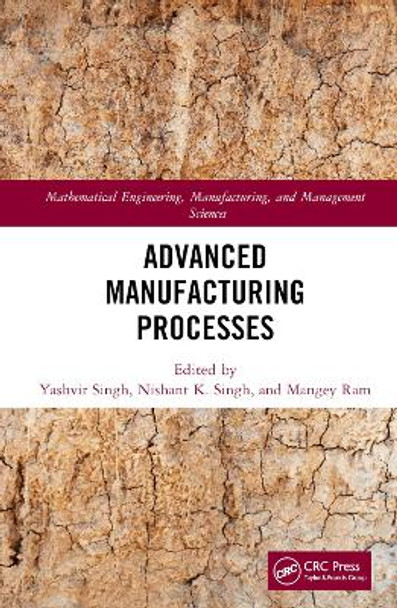 Advanced Manufacturing Processes by Yashvir Singh 9781032054469