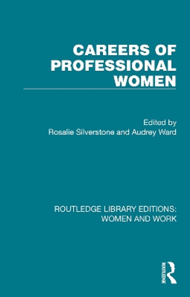 Careers of Professional Women by Rosalie Silverstone 9781032300382