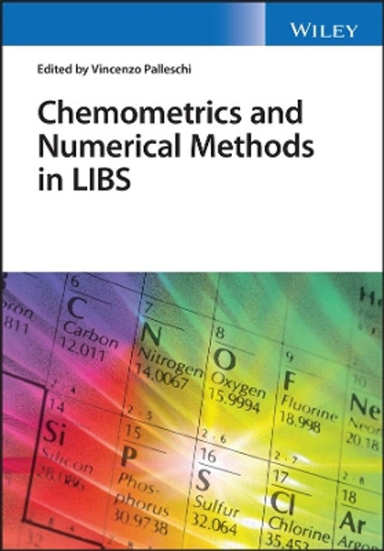 Chemometrics and Numerical Methods in LIBS by Vincenzo Palleschi 9781119759584