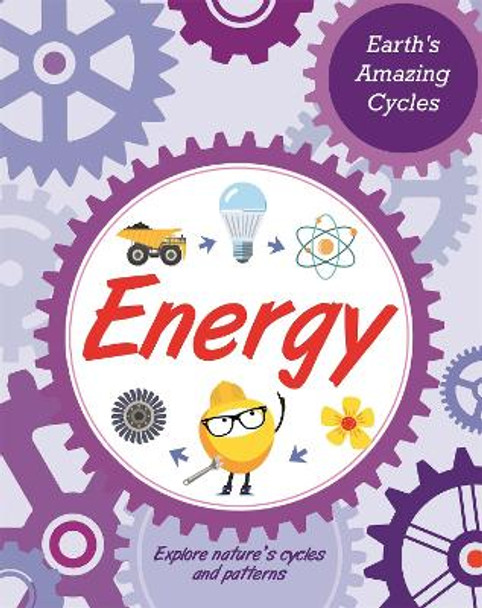 Earth's Amazing Cycles: Energy by Jillian Powell 9781445181967