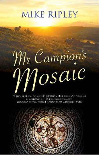 Mr Campion's Mosaic by Mike Ripley 9780727850980