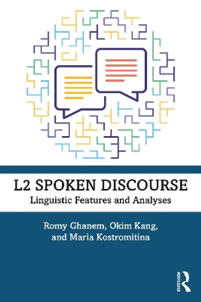 L2 Spoken Discourse: Linguistic Features and Analyses by Romy Ghanem 9780367140731