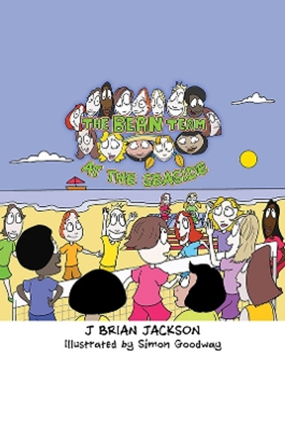 The Bean Team At The Seaside by J Brian Jackson 9781398434851