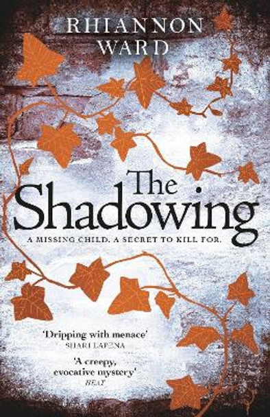 The Shadowing by Rhiannon Ward 9781409192220