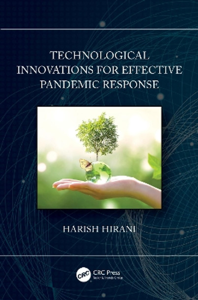 Technological Innovations for Effective Pandemic Response by Harish Hirani 9781032312187