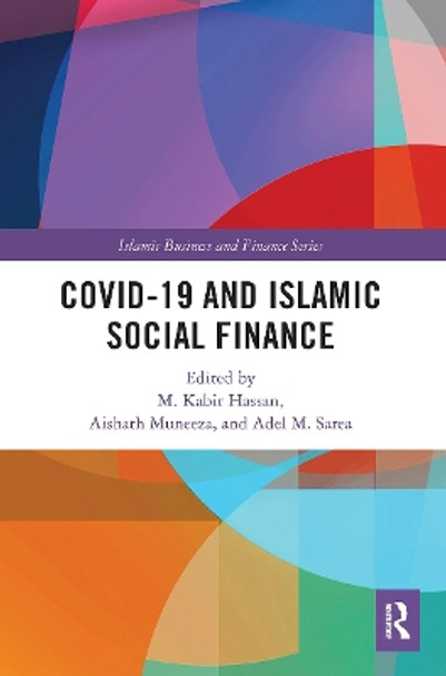 COVID-19 and Islamic Social Finance by M. Kabir Hassan 9780367639945