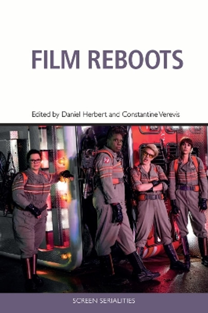 Film Reboots by Daniel Herbert 9781474451376