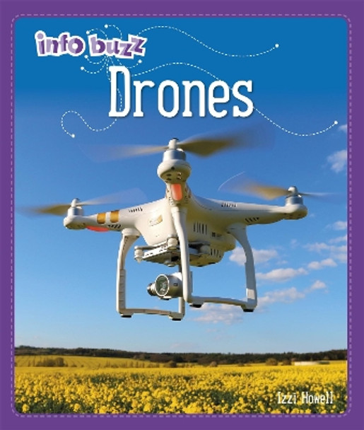 Info Buzz: S.T.E.M: Drones by Stephen White-Thomson 9781445164861