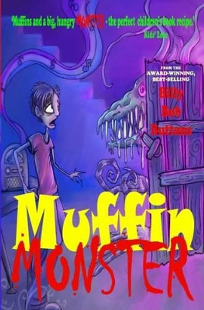 Muffin Monster by Billy Bob Buttons 9780957476790