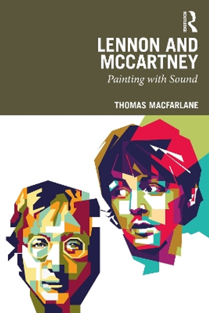 Lennon and McCartney: Painting with Sound by Thomas MacFarlane 9781032224602