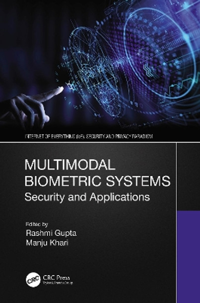 Multimodal Biometric Systems: Security and Applications by Rashmi Gupta 9780367685560