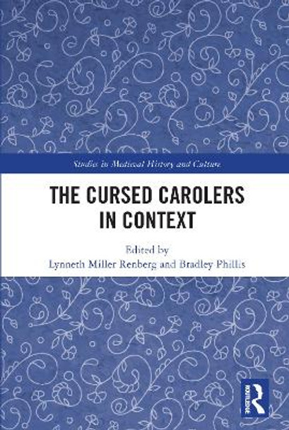 The Cursed Carolers in Context by Lynneth Miller Renberg 9780367742225